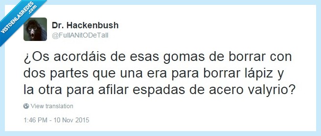 goma,colegio,espada,juego de tronos,acero,valyrio,afilar,bolígrafo