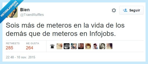 meter,meterse,vida,demás,Infojobs,trabajo,cotillas