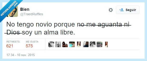 no,tengo,tener,novio,porque,libre,aguantar