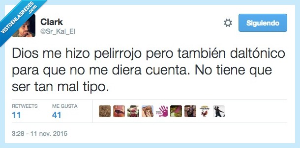 Dios,pelirrojo,daltonico,cuenta,mal,tipo,saber,chico