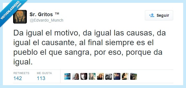 da igual,motivo,sangre,sangrar,pueblo,causante,guerra,dolor