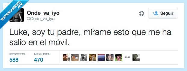 luke,padre,mirame,mirar,salio,salir,movil,Star Wars