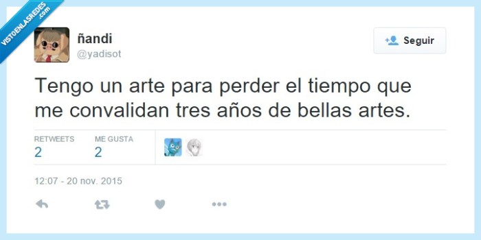 artes,estudios,humor,arte,perder,tiempo,twitter,yadisot,carrera