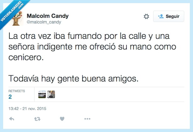 fumando,fumar,calle,señora,indigente,ofrecio,ofrecer,mano,cenicero,pedir