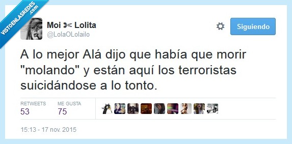 alá,morir,molando,terroristas,suicidándose,tonto
