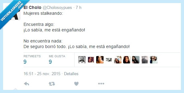 mujeres,nunca cambiaran,stalkear,engañar,borrar,engañando