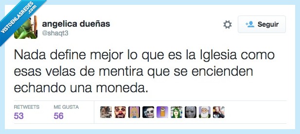 nada,define,definir,mejor,Iglesia,vela,mentira,enciende,encender,moneda,dinero,timo
