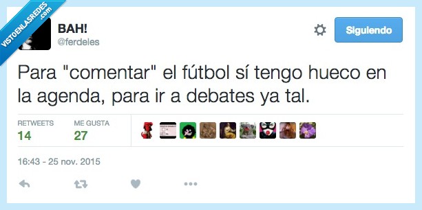 comentar,futbol,si,hueco,agenda,debate,tal