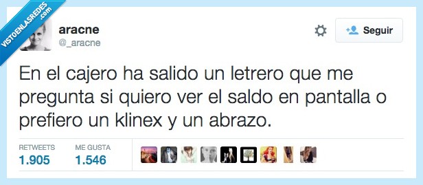 cajero,salido,letrero,pregunta,saldo,pantalla,banco,klinex,pañuelo,abrazo,llorar,pobre,pobreza,dinero