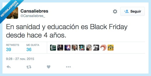 Black Friday,sanidad,educación,gobierno,4 años