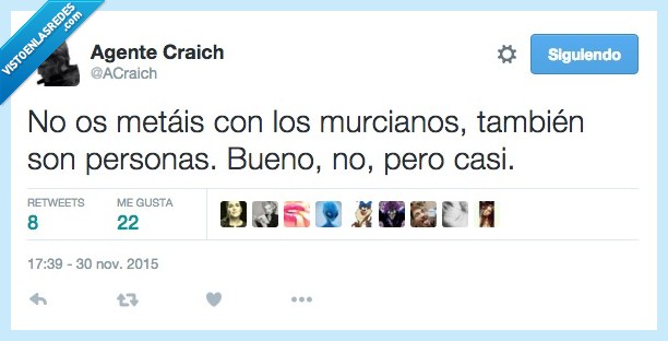metais,meter,murcianos,personas,si,no,casi,bueno