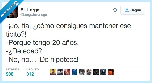 consigues,conseguir,mantener,tipito,tipo,años,veinte,hipoteca,edad