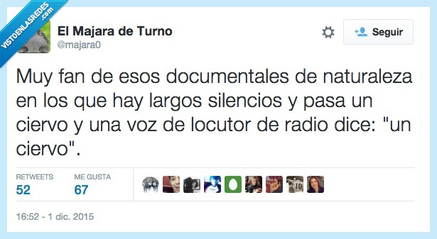 fan,documentales,naturaleza,silencio,largo,pasa,ciervo,voz,locutor
