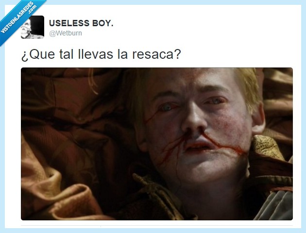resaca,juego de tronos,wetburn,twitter,Joffrey,morir