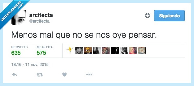 menos,mal,oye,no,oir,pensar