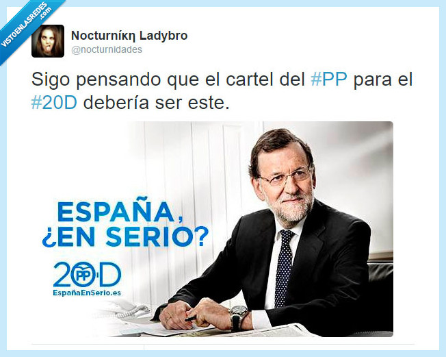 partido popular,pp,rajoy,elecciones,20d,podemos,en serio