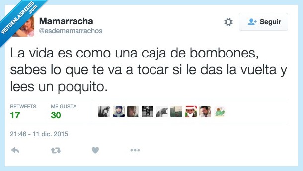 vida,caja,bombones,tocar,vuelta,leer,poquito