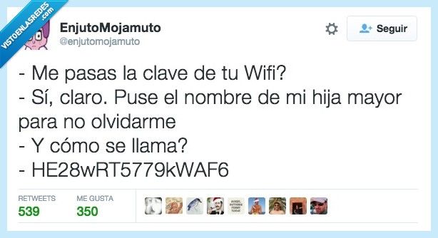 nombre,hija,clave,wifi,contraseña,mayor,letras sin sentido