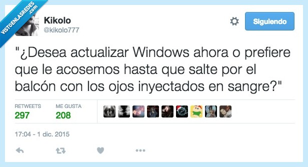 actualizar,Windows,ahora,prefiere,preferir,actualización,balcon,acosemos,acosar,pesado,ojo,inyectado,sangre