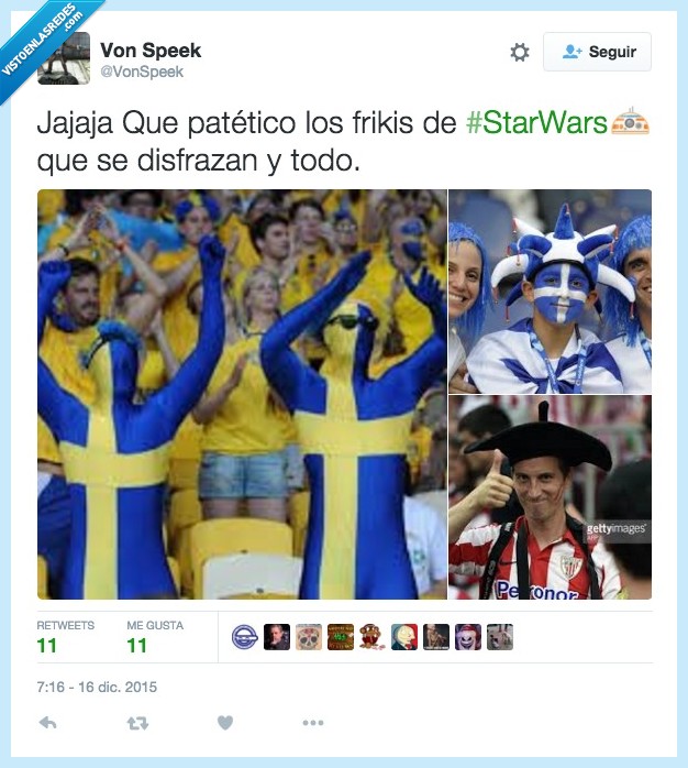 reir,burlas,Star Wars,disfraz,friki,futbol,patetico