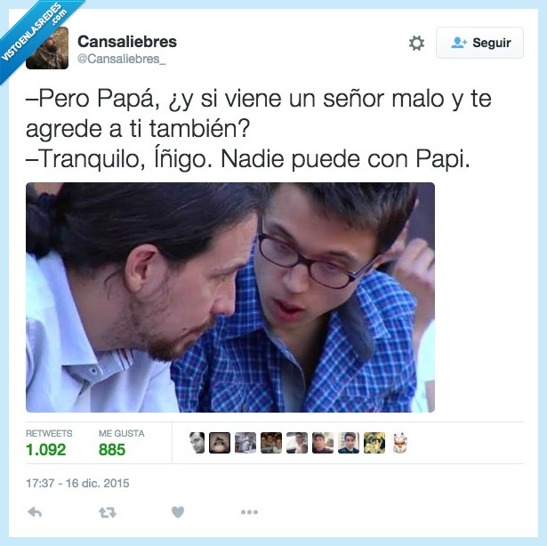 papa,papi,hijo,padre,Pablo Iglesias,Errejón,pegar,Rajoy,Pontevedra,señor malo