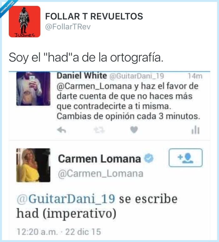 Carmen Lomana,imperativo,haz,had,favor,contradecir,corregir,ortografía,gramática