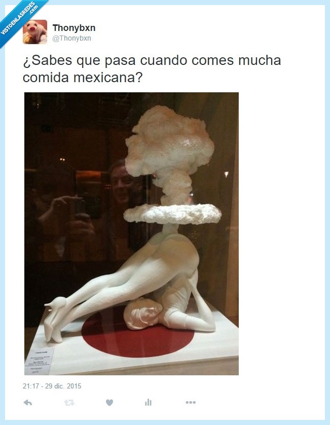 comida,mexicana,pedo,gas,bomba,nuclear