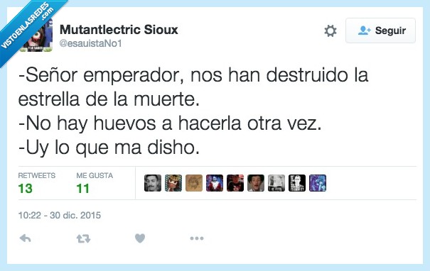 señor,emperador,destruir,Estrella de la Muerte,Star Wars,huevos,otra,dicho,disho