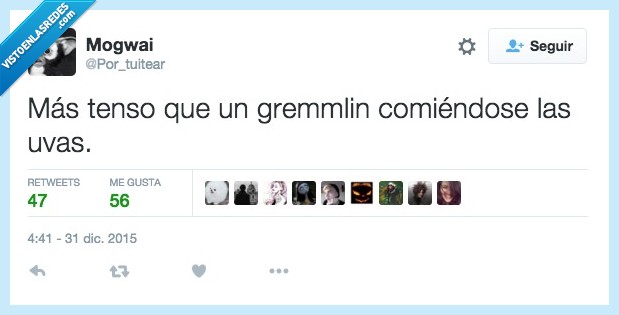 tengo,gremlin,comer,comiendo,uvas,medianoche,transformar