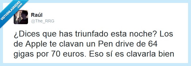 clavarla,apple,caros,triunfar,ligar,noche,dinero