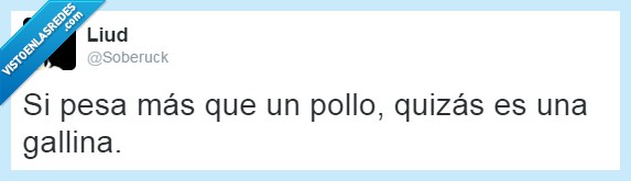 pesa,más,pollo,gallina,animal,refrán
