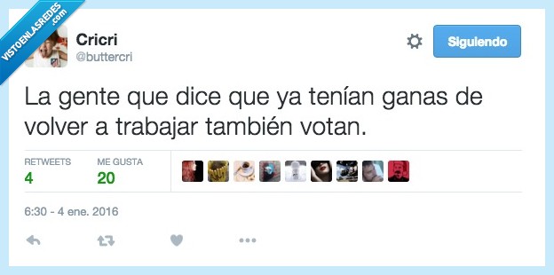 gente,dice,ganas,volver,trabajar,vacaciones,tambien,votan,valer,voto
