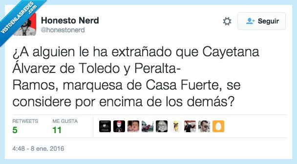 extrañado,extrañar,cayetana,Alvarez,marquesa,considerar,encima,demás,Carmena,jamás,perdonar