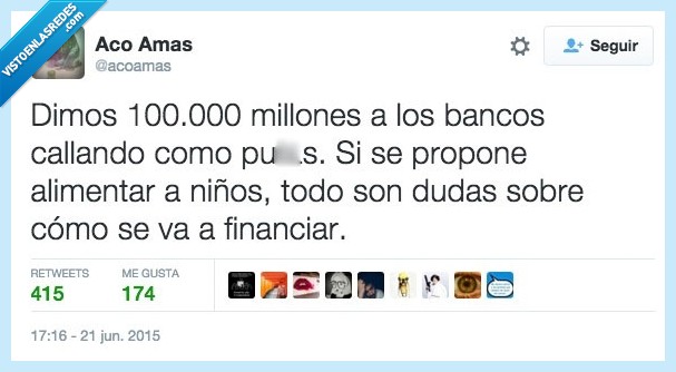 dinero,millones,banco,rescate,callar,proponer,alimentar,niños,dudas,financiar,financiamiento,corrupción,ayudar