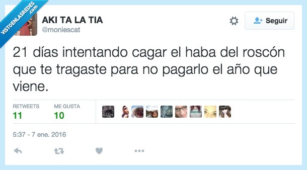 21,días,intentando,cagar,haba,roscon,tragar,año,viene