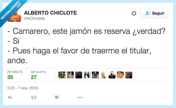 camarero,jamón,reserva,titular,pedir,cliente