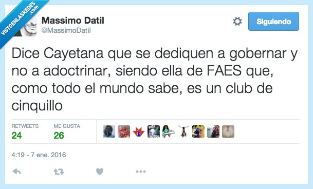 cayetana,gobernar,adoctrinar,FAES,Carmena,perdonar,club,cinquillo