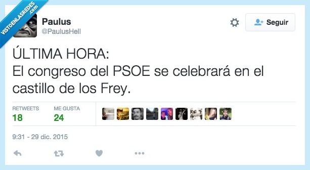 última hora,congreso,Frey,PSOE,castillo,Juego de Tronos,Game of thrones