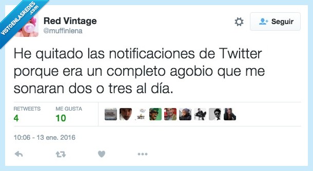 quitar,notificacion,twitter,agobio,sonar,dos,tres,poco,nada,día