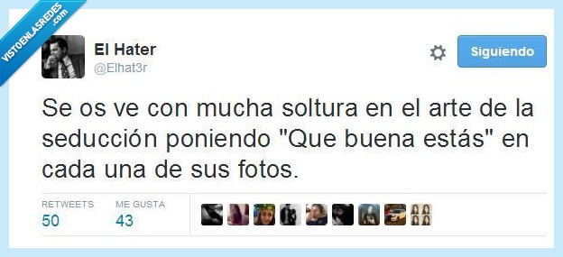 mujer,ligar,arte,seducir,fotos,buena,estas,ligón