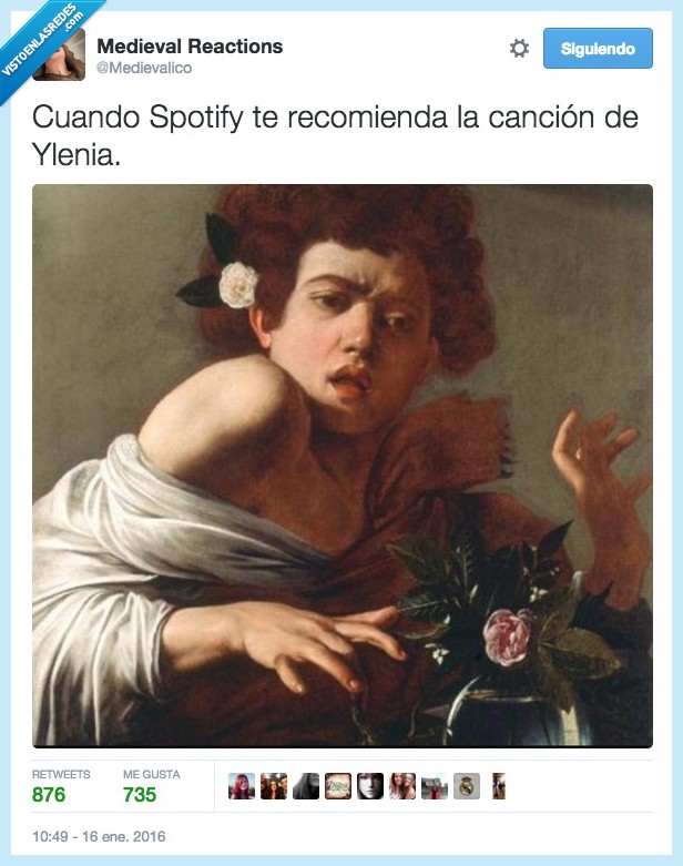 cuando,Spotify,recomienda,canción,Ylenia,medievalico,cuadro,asco