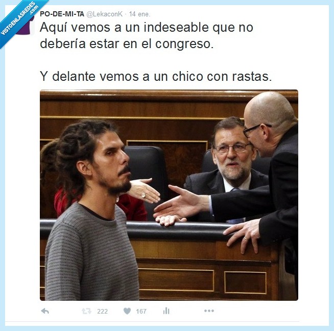 indeseable,congreso,rastas,Rajoy,Alberto Rodriguez,mirar,podemos