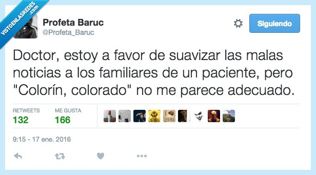 doctor,favor,suavizar,malas,noticias,colorín,colorado,acabado,adecuado