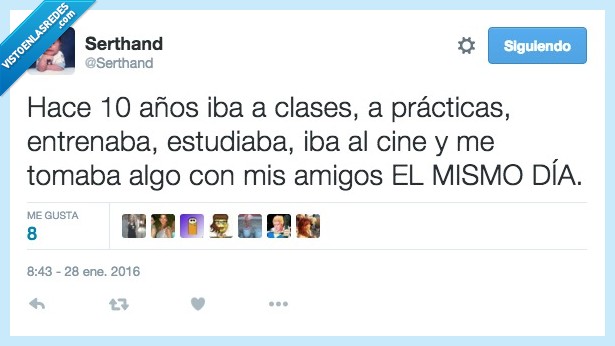 hace,años,10,energia,mismo,dia,clase,practicas,entrenar,estudiar,dine,quedar,tomar,gente,juventud