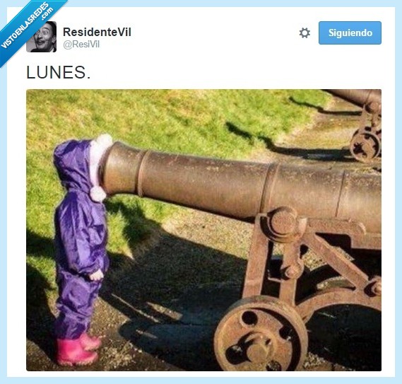 lunes,morir,cañón,que sea rápido,niña,mirar