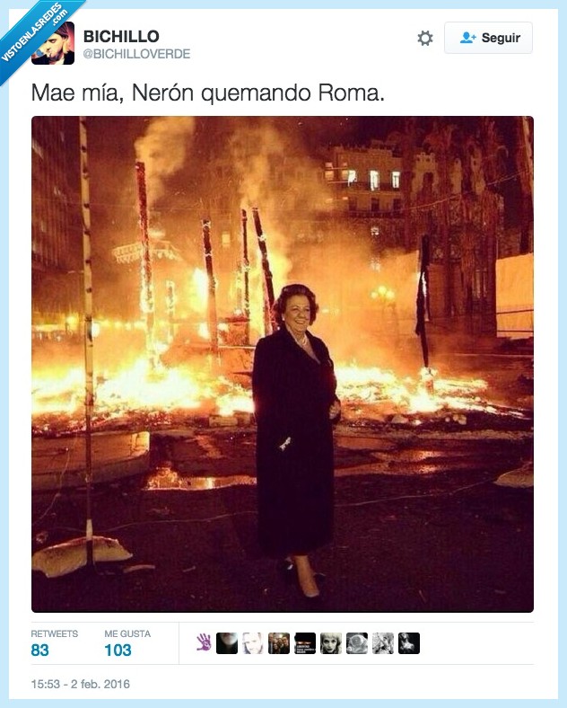 fallas,fuego,incendio,Rita Barberá,alcaldesa,Valencia,Neron,quemando,quemar,Roma