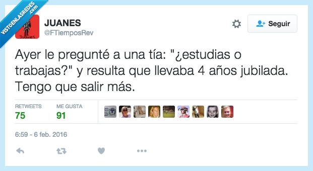 salir,pregunté,preguntar,tia,estudias,trabajas,años,jubilada,más,ligar,anciana