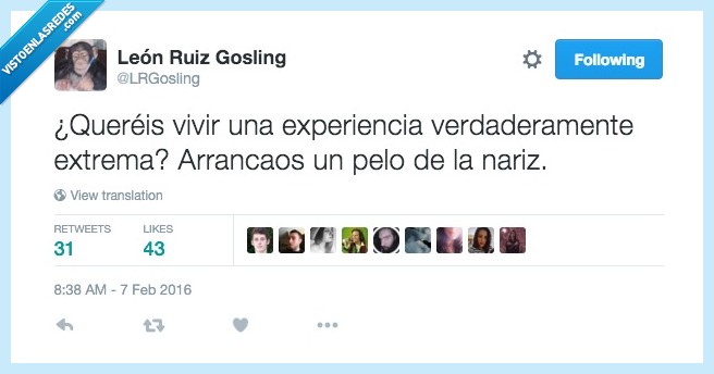 pelo,arrancar,al límite,extremo,extrema,experiencia,verdad,nariz,dolor,estornudar