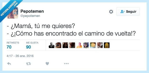 mama,madre,quieres,hijo,hija,querer,encontrar,camino,vuelta,casa