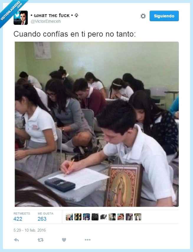 cuadro,examen,fe,con eso apueba fijo,eso es fe,Dios está contigo